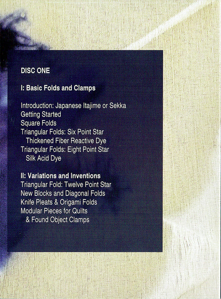 Itajime Shibori: Basic Folds, Variations & Inventions, Silk Scouring, and Carved Clamps