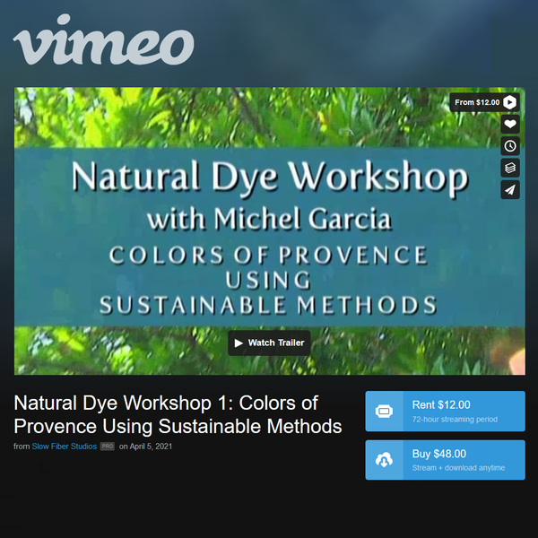 Natural Dye Workshop I: Colors of Provence Using Sustainable Methods